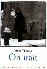 Livrenpoche : On irait - Mona Thomas - Livre