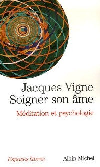 Livrenpoche : Soigner son âme - Jacques Vigne - Livre