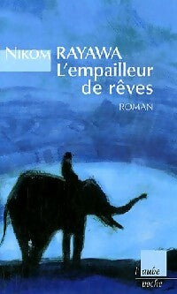 Livrenpoche : L'empailleur de rêves - Nikom Rayawa - Livre