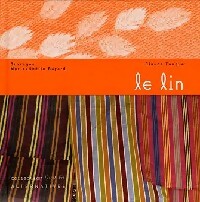 Livrenpoche : Le lin - Claude Fauque, Marie-Noëlle Bayard - Livre