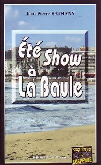 Été Show à La Baule - Jean-Pierre Bathany - Livre