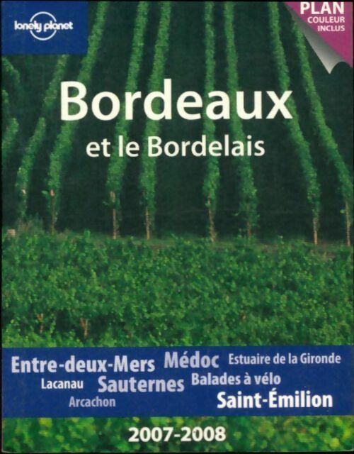 Livrenpoche : Bordeaux et le Bordelais 2007-2008 - Benjamin Dawidowicz - Livre