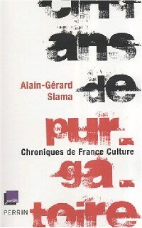 Livrenpoche : Cinq ans de purgatoire - Alain-Gérard Slama - Livre
