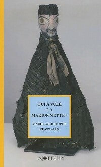 Livrenpoche : Qui a volé la marionnette ? - Marie-Christophe Ruata-Arn - Livre