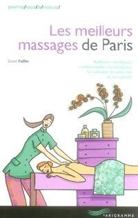 Livrenpoche : Les meilleurs massages de Paris - Lionel Paillès - Livre