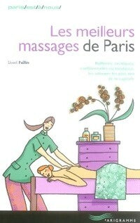 Les meilleurs massages de Paris - Lionel Paillès -  Paris est à nous - Livre