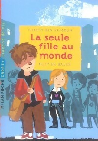 Livrenpoche : La seule fille au monde - Hubert Ben Kemoun - Livre
