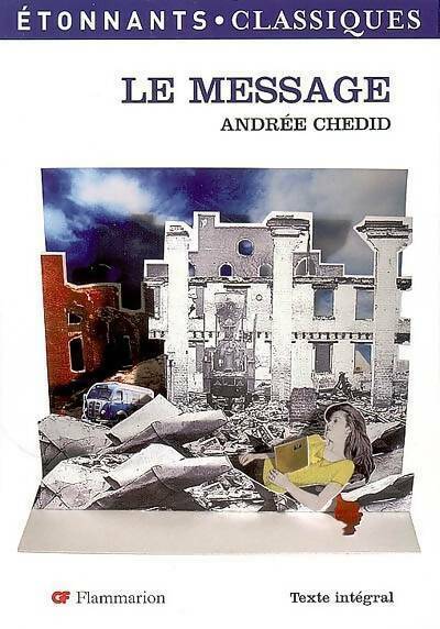 Le message - Andrée Chedid -  Etonnants classiques - Livre