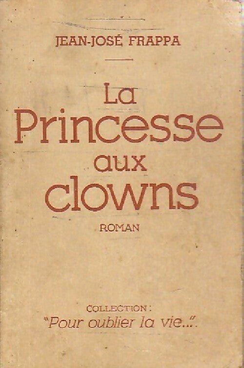 Livrenpoche : La princesse aux clowns - Jean-José Frappa - Livre