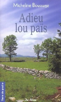 Livrenpoche : Adieu lou païs - Micheline Boussuge - Livre