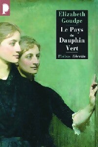 Livrenpoche : Le pays du dauphin vert - Elizabeth Goudge - Livre
