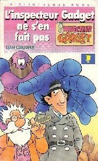 Livrenpoche : L'inspecteur Gadget ne s'en fait pas - Jean Chalopin - Livre