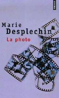 Livrenpoche : La photo - Marie Desplechin, Eric Lambé - Livre