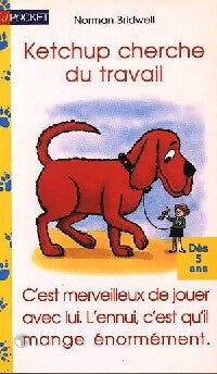 Livrenpoche : Ketchup cherche du travail - Norman Bridwell - Livre