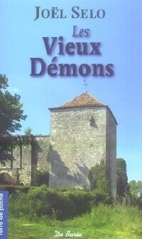 Livrenpoche : Les vieux démons - Joël Selo - Livre