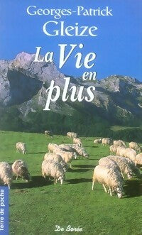 Livrenpoche : La vie en plus - Georges Patrick Gleize - Livre