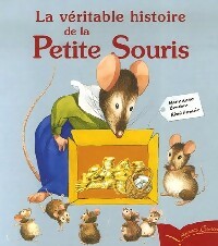 Livrenpoche : La véritable histoire de la petite souris - Marie-Anne Boucher - Livre