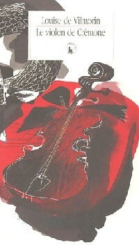 Livrenpoche : Le violon de Crémone - Louise De Vilmorin - Livre