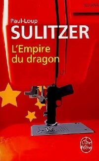 Livrenpoche : L'empire du dragon - Paul-Loup Sulitzer - Livre