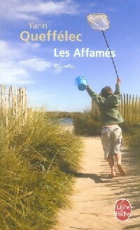 Livrenpoche : Les affamés - Yann Queffélec - Livre