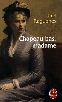 Livrenpoche : Chapeau bas, madame - Joël Raguénès - Livre