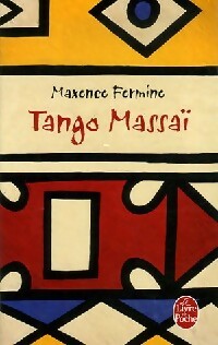 Livrenpoche : Tango massaï - Maxence Fermine - Livre