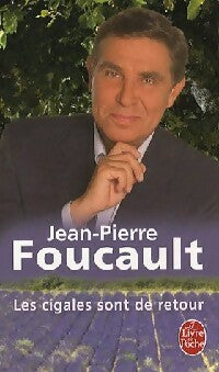 Les cigales sont de retour - Jean-Pierre Foucault -  Le Livre de Poche - Livre