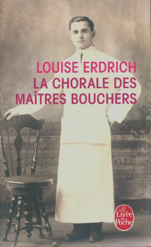 Livrenpoche : La chorale des maîtres bouchers - Louise Erdrich - Livre