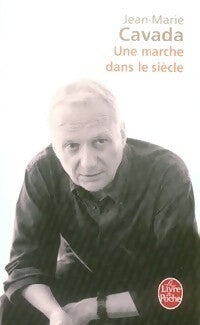 Livrenpoche : Une marche dans le siècle - Jean Marie Cavada - Livre
