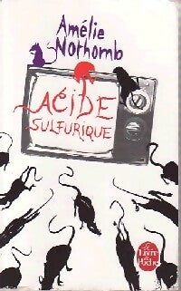 Acide sulfurique - Amélie Nothomb - Livre