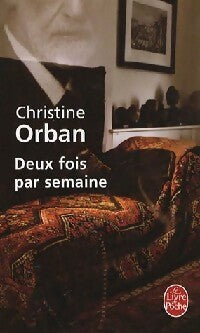 Livrenpoche : Deux fois par semaine - Christine Orban - Livre