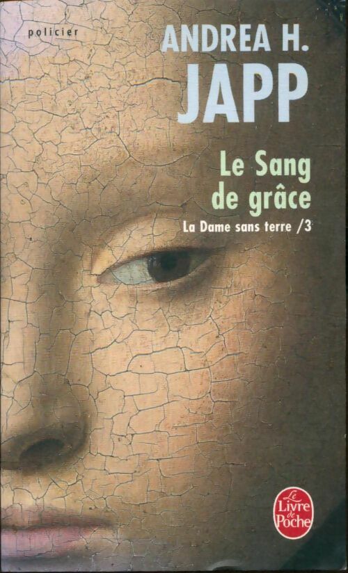 Livrenpoche : La dame sans terre Tome III : Le sang de grâce - Andréa H. Japp - Livre