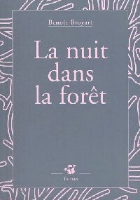 Livrenpoche : La nuit dans la forêt - Benoît Broyart - Livre