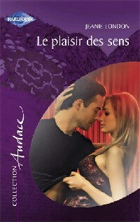 Livrenpoche : Le plaisir des sens - Jeanie London - Livre