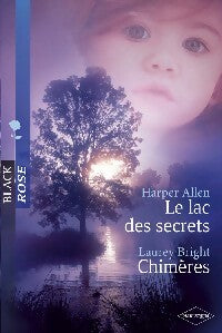 Livrenpoche : Le lac des secrets / Chimères - Laurey Bright, Harper Allen - Livre