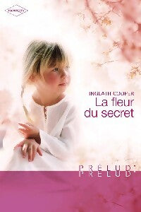 La fleur du secret - Inglath Cooper -  Prélud' - Livre