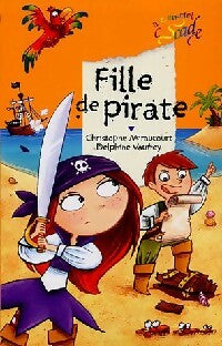 Livrenpoche : Fille de pirate - Christophe Miraucourt - Livre