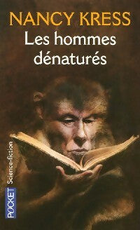 Livrenpoche : Les hommes dénaturés - Nancy Kress - Livre