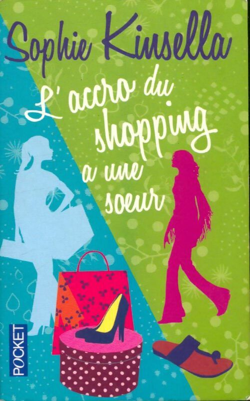 Livrenpoche : L'accro du shopping a une soeur - Sophie Kinsella - Livre