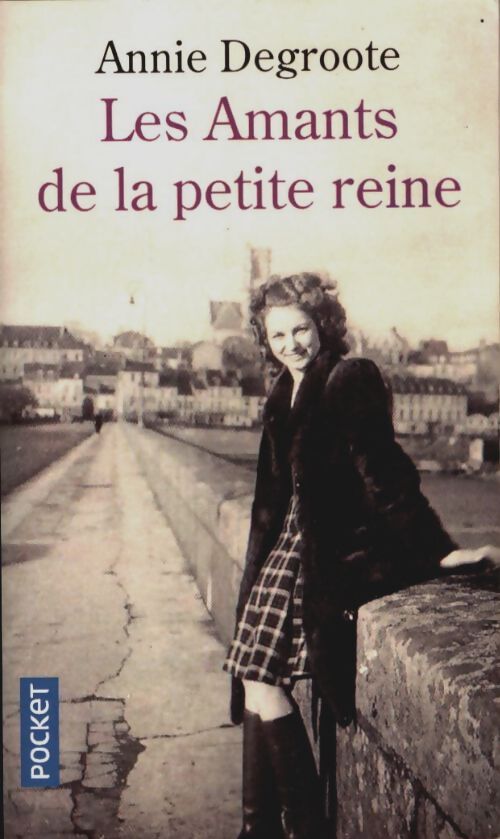 Livrenpoche : Les amants de la petite reine - Annie Degroote - Livre