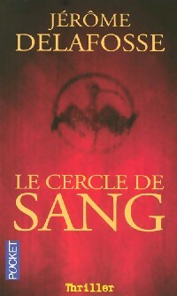 Livrenpoche : Le cercle de sang - Jérôme Delafosse - Livre