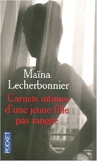 Livrenpoche : Carnets intimes d'une jeune fille pas rangée - Meïna Lecherbonnier - Livre