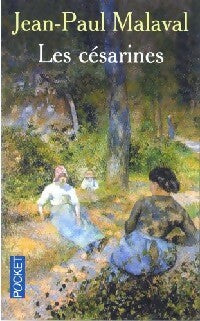 Livrenpoche : Les césarines - Jean-Paul Malaval - Livre