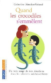 Livrenpoche : Quand les crocodiles s'emmêlent - Catherine Aimelet-Pérrisol - Livre