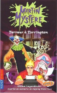 Livrenpoche : Martin Mystère Tome VI : Terreur à Torrington - Gilles Legardinier - Livre