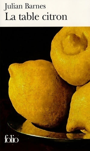 Livrenpoche : La table citron - Julian Barnes - Livre