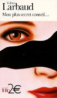 Livrenpoche : Mon plus secret conseil - Valery Larbaud - Livre