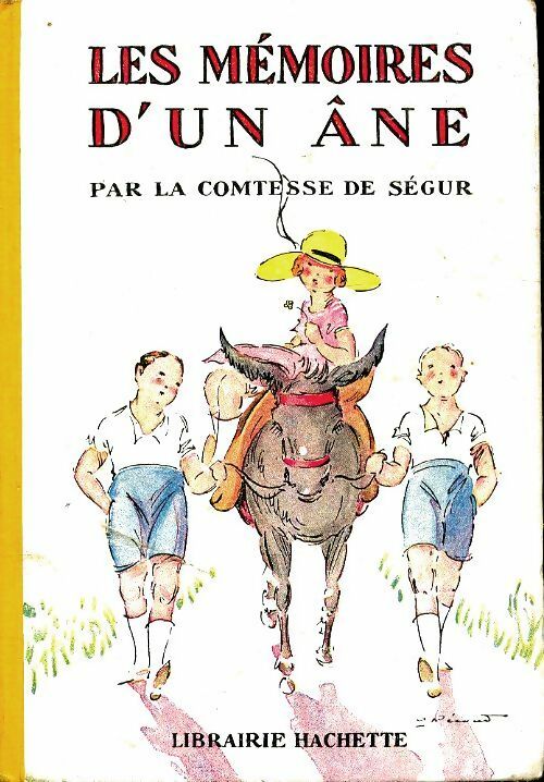 Les mémoires d'un âne - Sophie De Ségur -  Bibliothèque rose (1ère série) - Livre