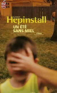 Livrenpoche : Un été sans miel - Kathy Hepinstall - Livre