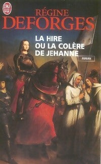 La hire ou la colère de Jéhanne - Régine Deforges -  J'ai Lu - Livre